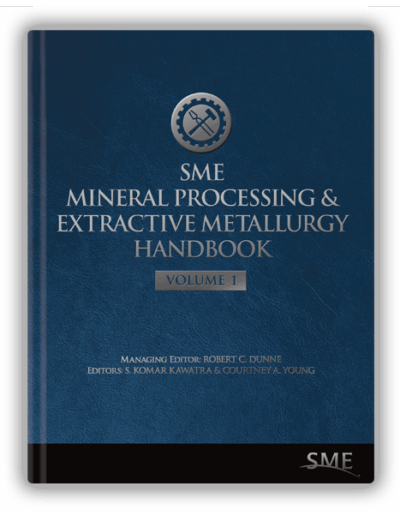 SME: Mineral Processing & Extractive Metallurgy Handbook